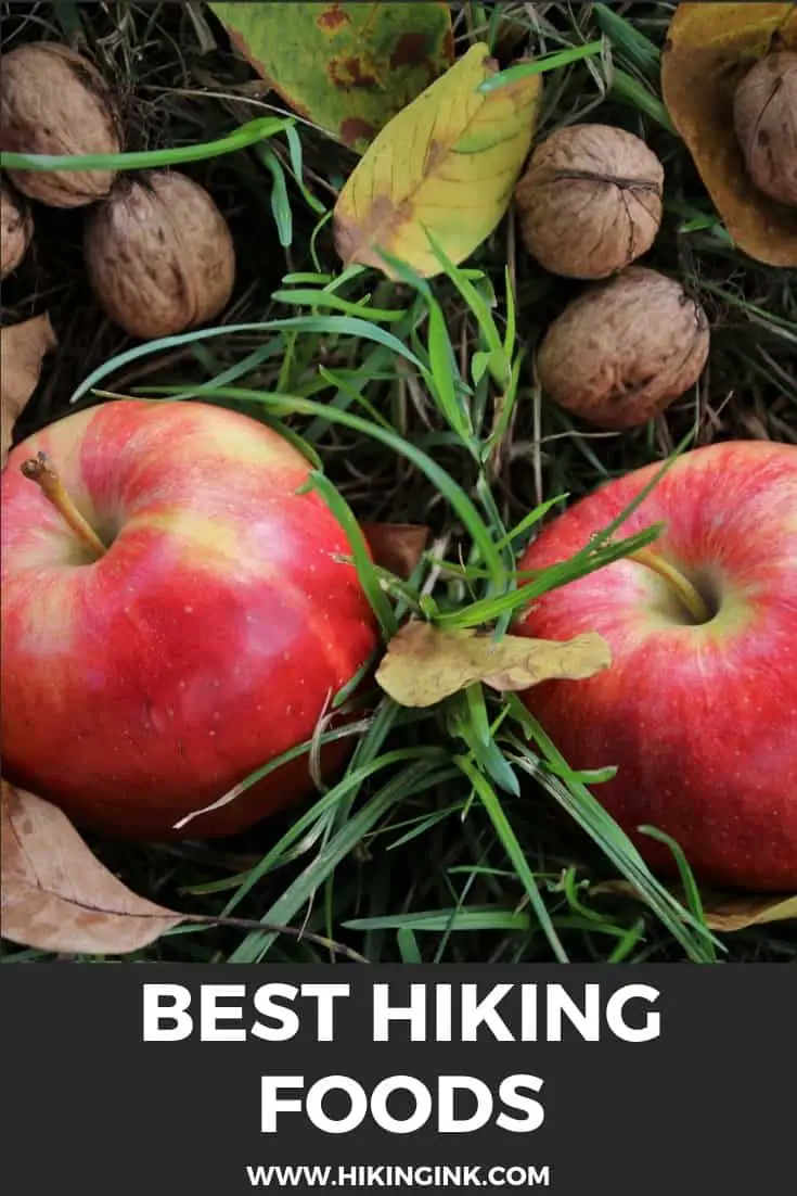 Best Hiking Foods Give You Energy For Your Hike! HikingInk