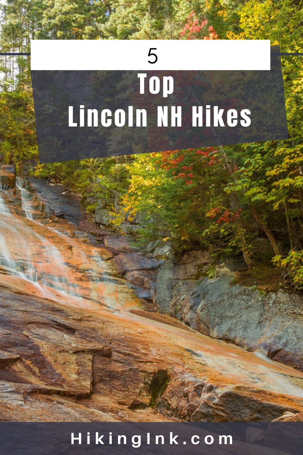 5 Top Lincoln NH Hiking Trails HikingInk 1 1 